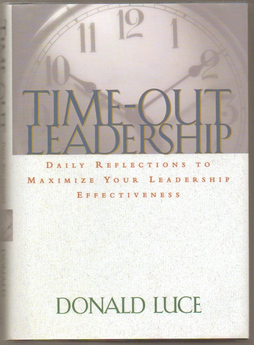 TimeOut Leadership: Daily Reflections to Maximize Your Leadership Effectiveness,Used