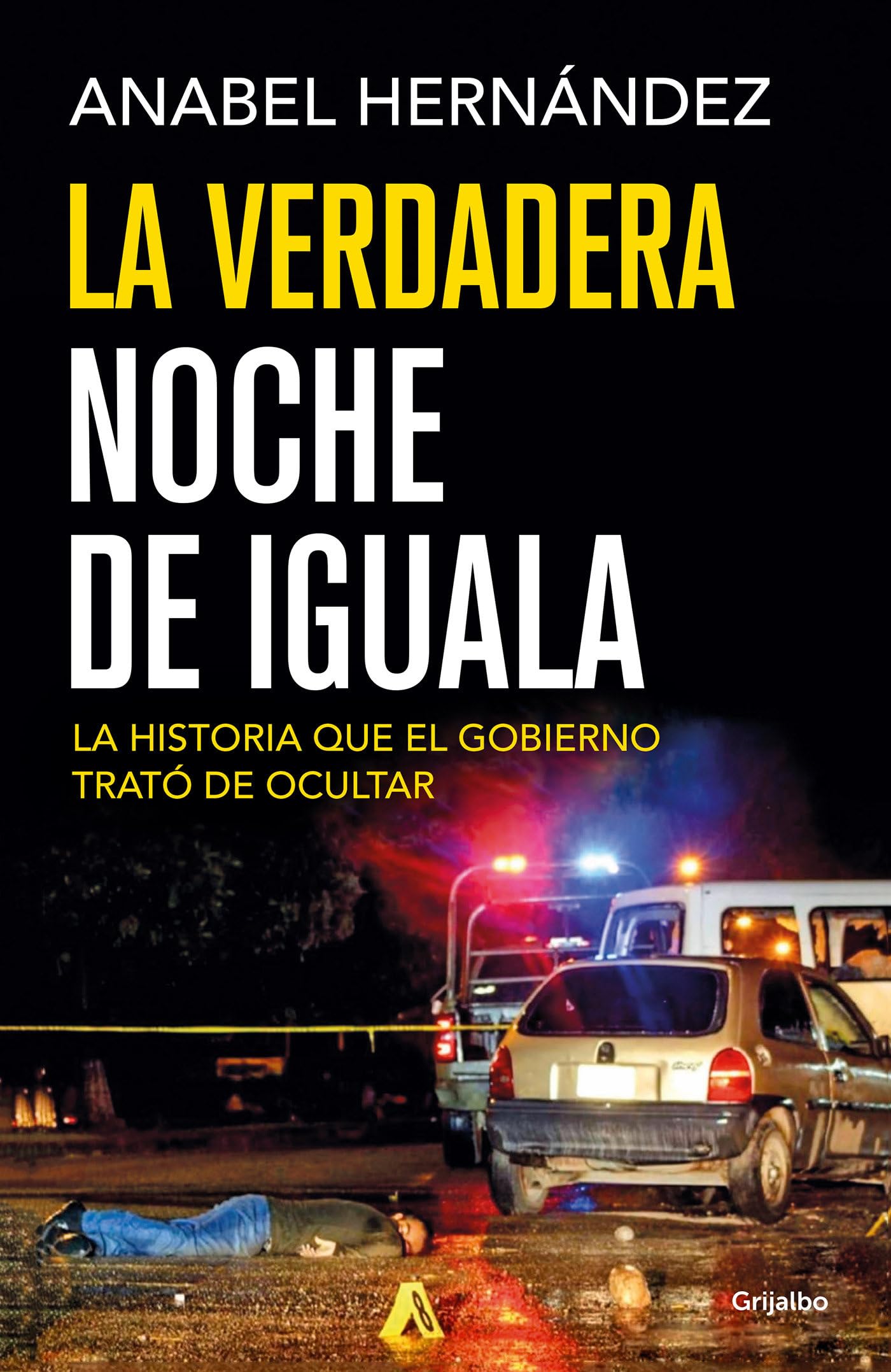 La verdadera noche de Iguala / The Real Night of Iguala (Spanish Edition),New