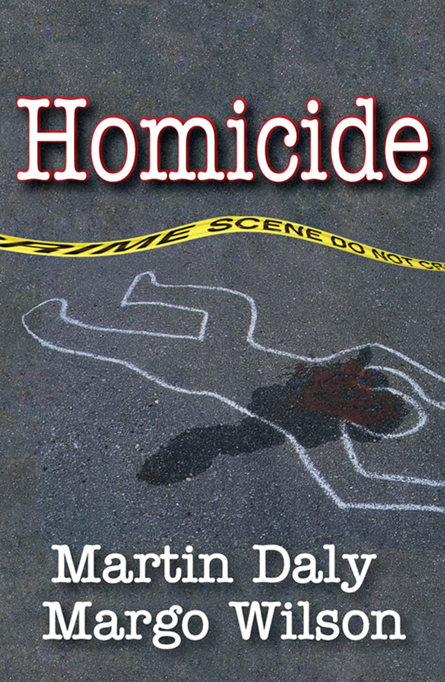Homicide: Foundations of Human Behavior,Used