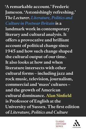 Literature, Politics And Culture In Postwar Britain (Classic Criticism),New