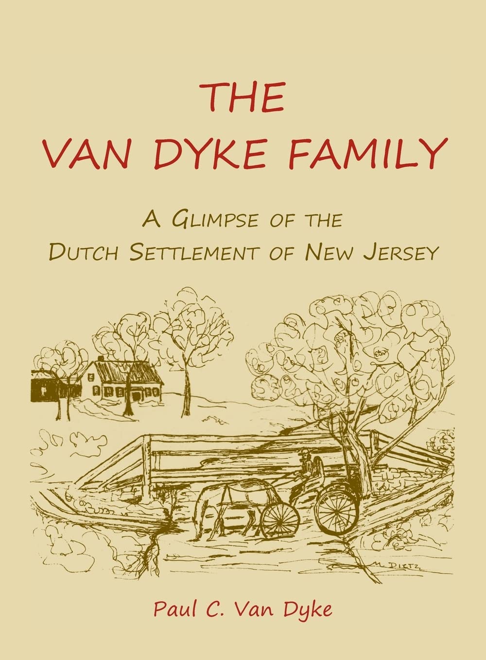 The Van Dyke Family: A Glimpse of the Dutch Settlement of New Jersey,Used