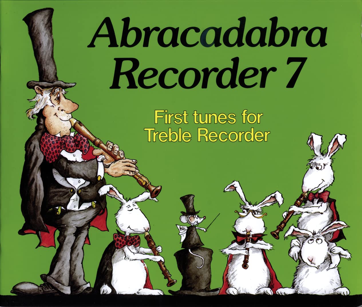 Abracadabra Recorder Book 7 (Pupil's Book): First Tunes for Treble Recorder,Used