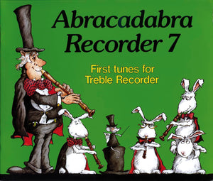 Abracadabra Recorder Book 7 (Pupil's Book): First Tunes for Treble Recorder,Used