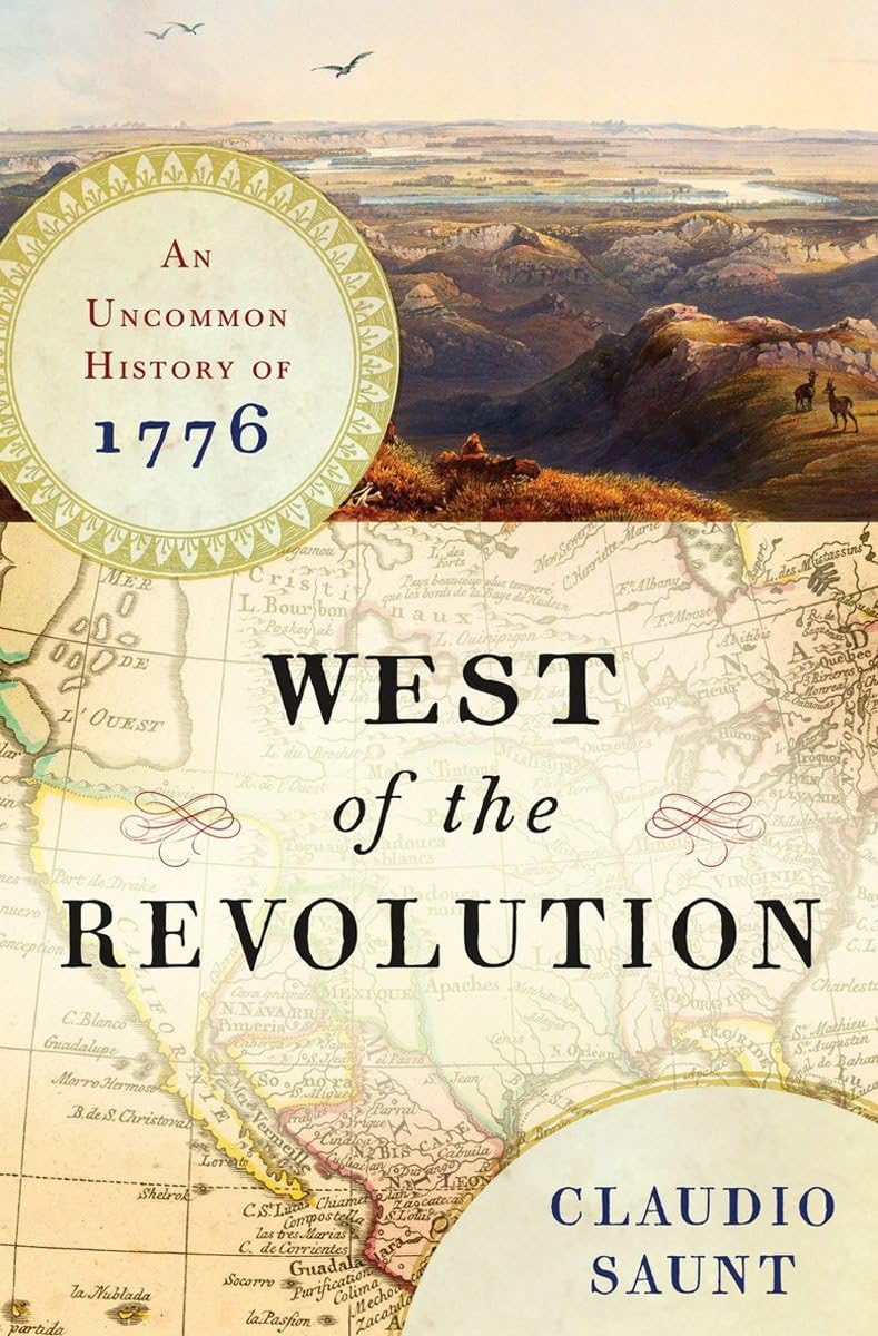 West of the Revolution: An Uncommon History of 1776,Used
