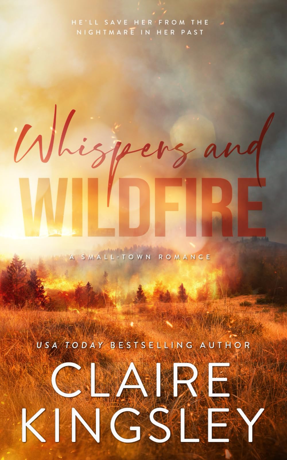 Whispers and Wildfire: A SmallTown Romance (The Haven Brothers)
