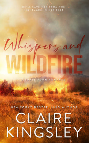 Whispers and Wildfire: A SmallTown Romance (The Haven Brothers)