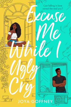 Excuse Me While I Ugly Cry: The most anticipated YA romcom debut of 2021,Used