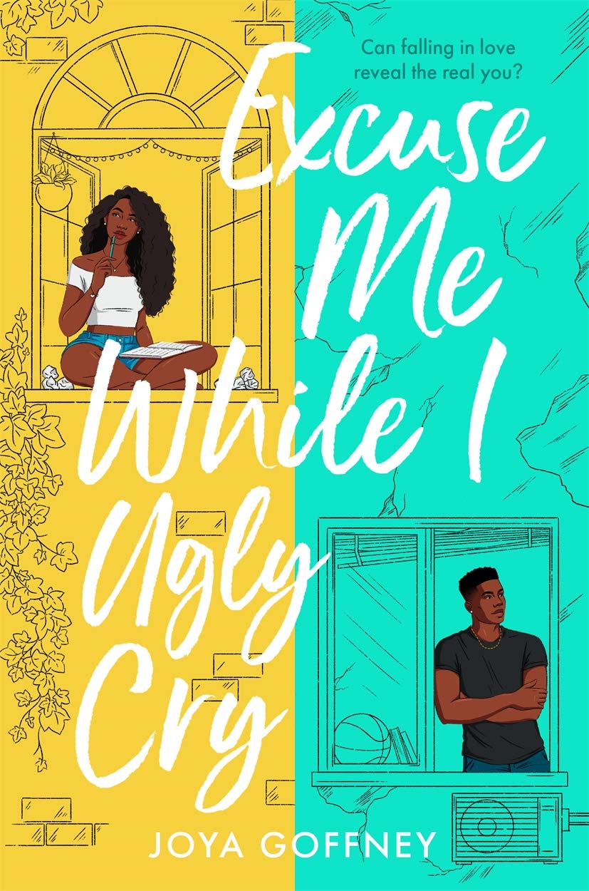 Excuse Me While I Ugly Cry: The most anticipated YA romcom debut of 2021,Used
