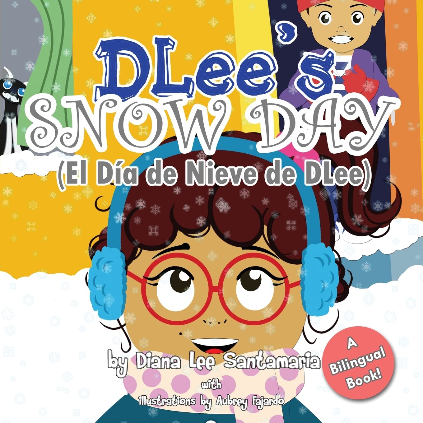 DLee's Snow Day: The Snow Kids & Curious Cat Bilingual Story,Used