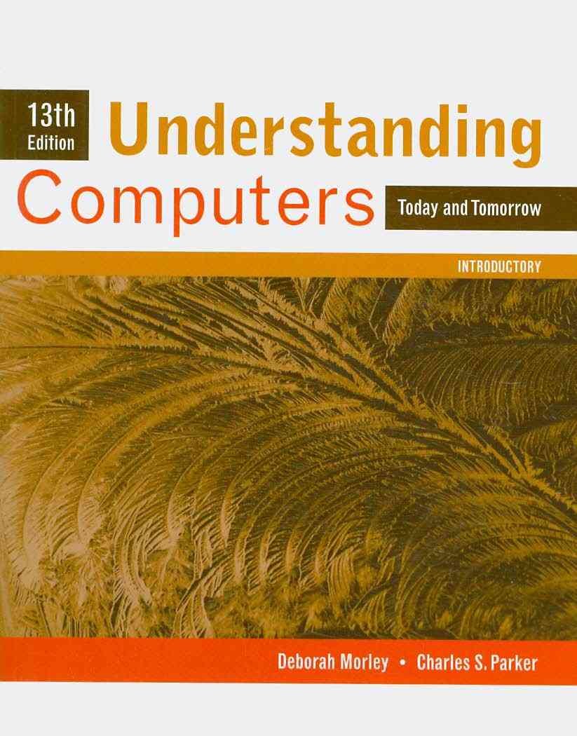 Understanding Computers: Today and Tomorrow, Introductory (New Perspectives Series: Concepts),Used