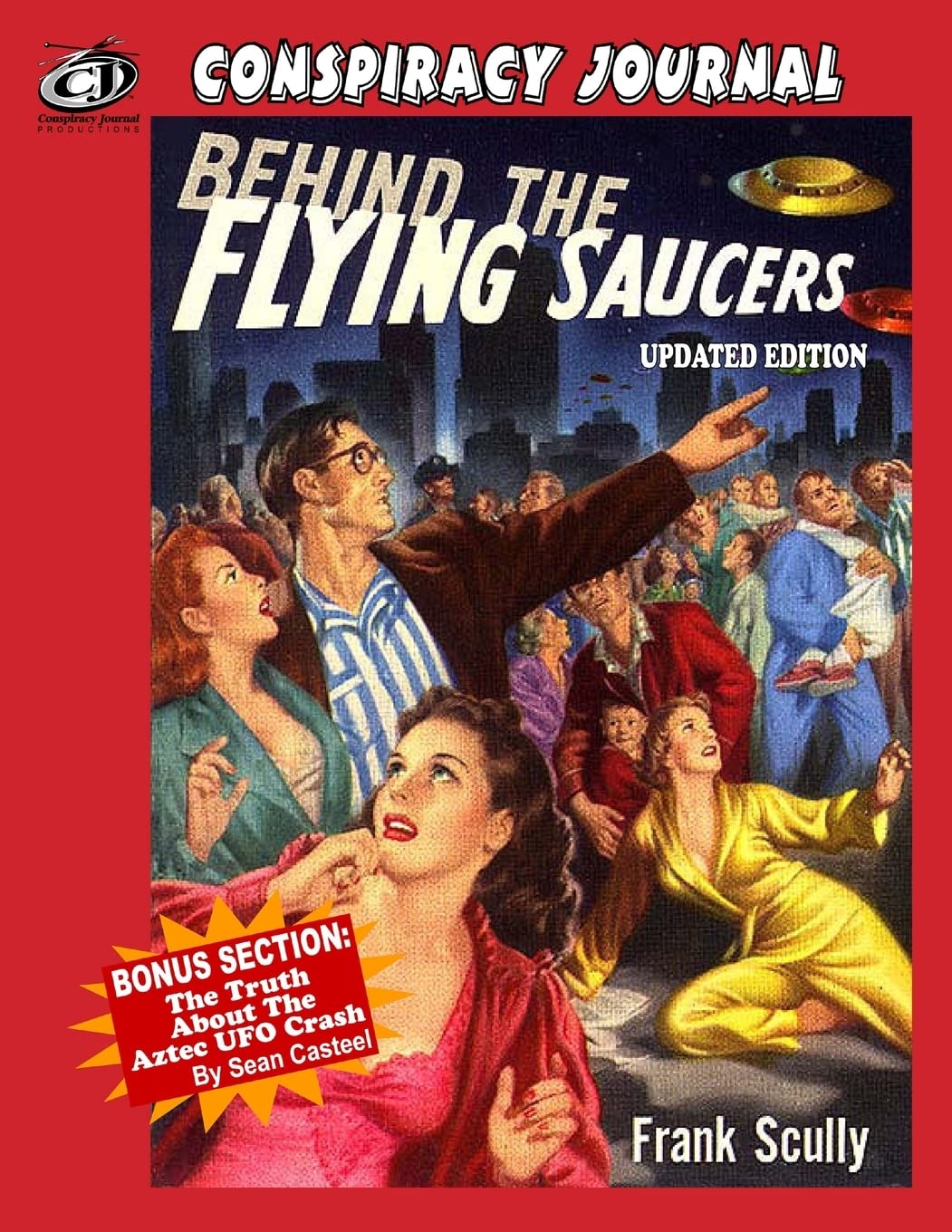 Behind The Flying Saucers: The Truth About The Aztec UFO Crash,Used