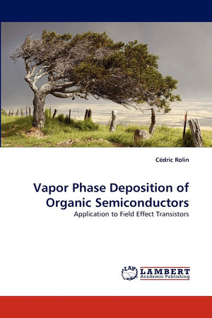 Vapor Phase Deposition of Organic Semiconductors: Application to Field Effect Transistors,Used