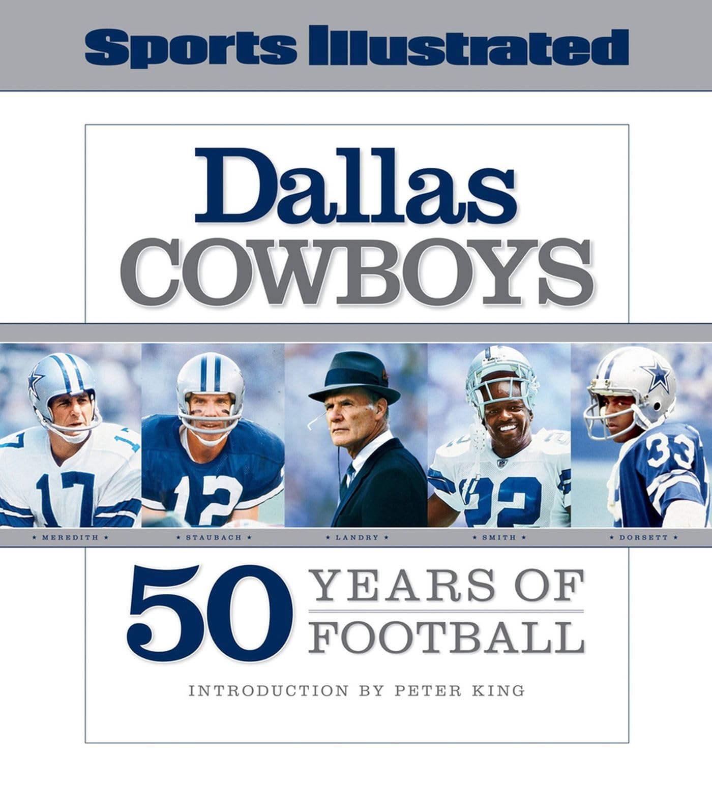 Sports Illustrated The Dallas Cowboys: 50 Years of Football,New