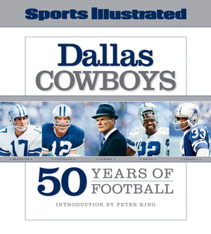 Sports Illustrated The Dallas Cowboys: 50 Years of Football,New