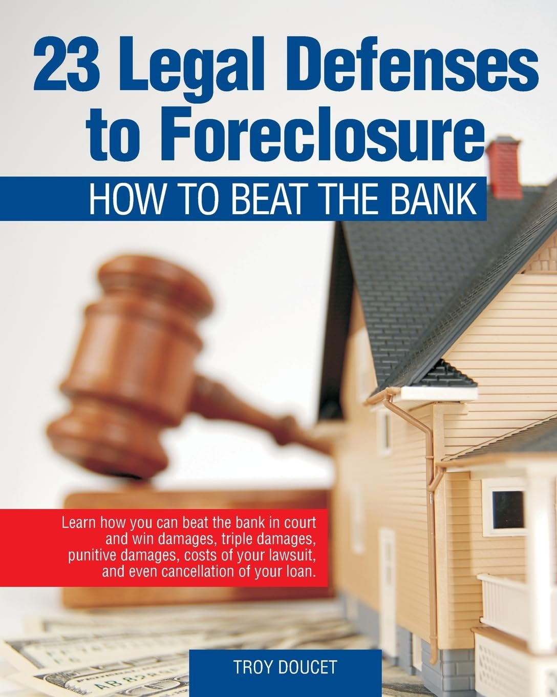 23 Legal Defenses To Foreclosure: How To Beat The Bank,Used