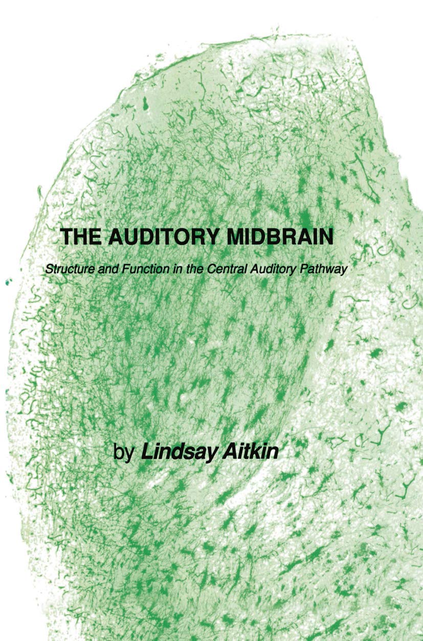 The Auditory Midbrain: Structure and Function in the Central Auditory Pathway (Contemporary Neuroscience),Used