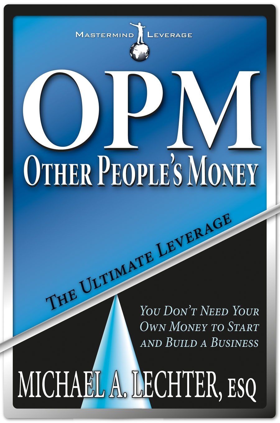 Other People's Money: The Ultimate Leverage (The Mastermind Leverage Series),Used