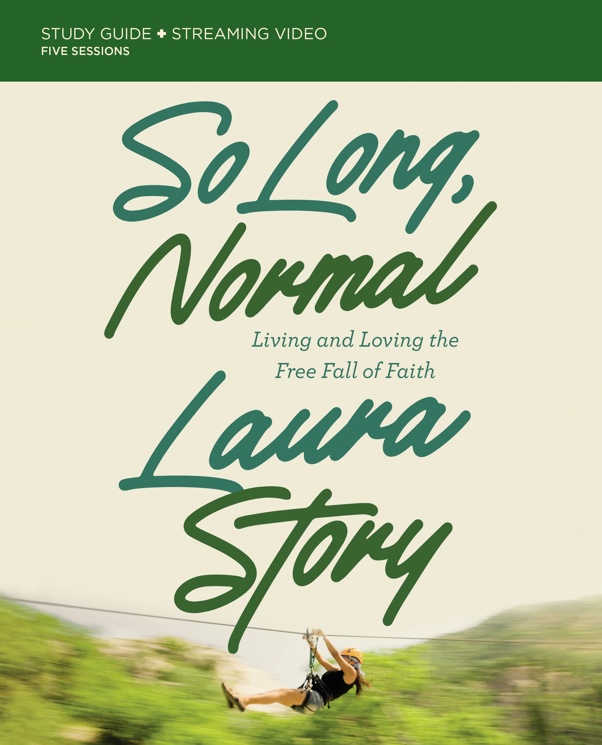 So Long, Normal Bible Study Guide plus Streaming Video: Living and Loving the Free Fall of Faith,Used