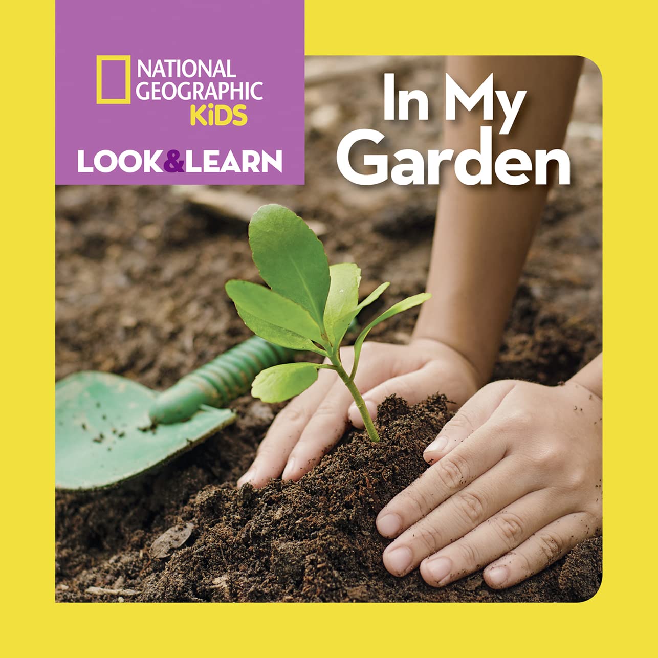 National Geographic Kids Look and Learn: In My Garden (Look & Learn),Used