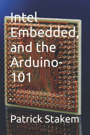 Intel Embedded, and the Arduino101 (Computer Architecture),Used
