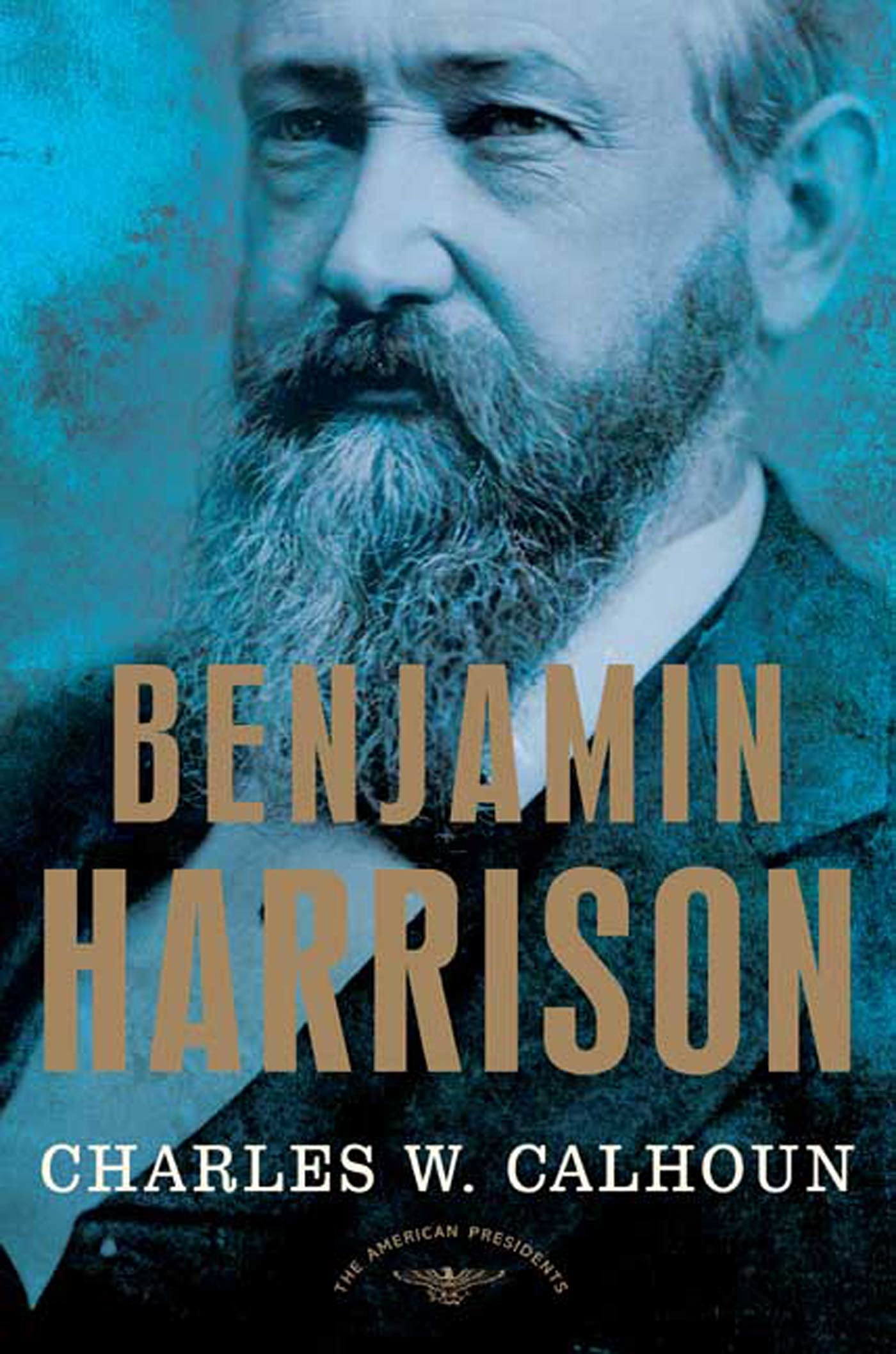 Benjamin Harrison: The American Presidents Series: The 23Rd President, 18891893,Used