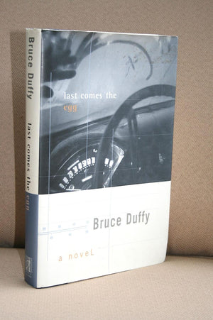 LAST COMES THE EGG: A Novel,Used