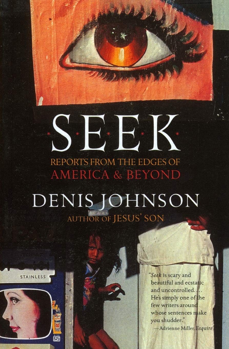 Seek: Reports from the Edges of America & Beyond,Used