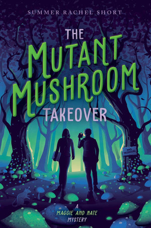 The Mutant Mushroom Takeover (A Maggie and Nate Mystery),Used