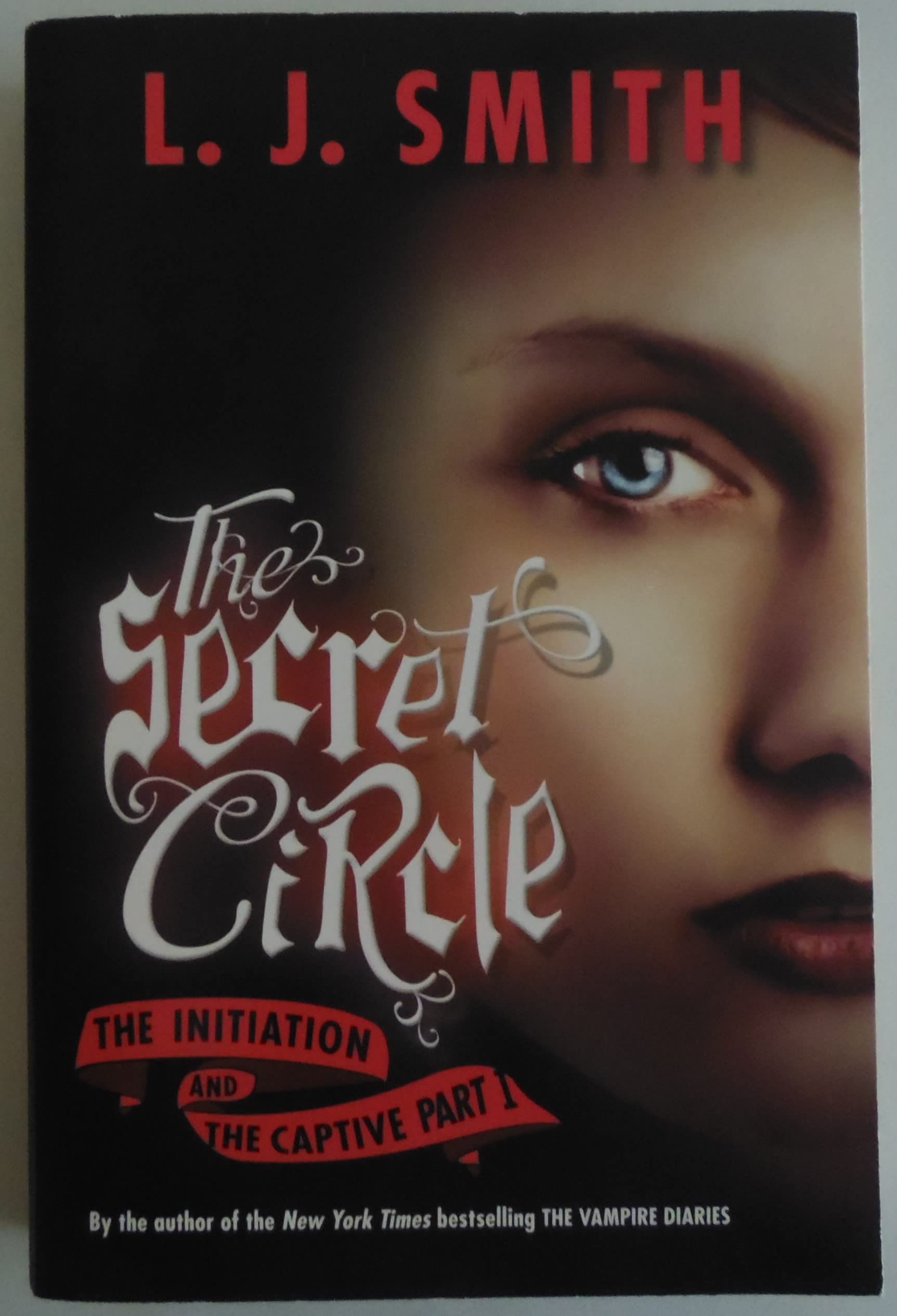 The Secret Circle: The Initiation And The Captive Part I