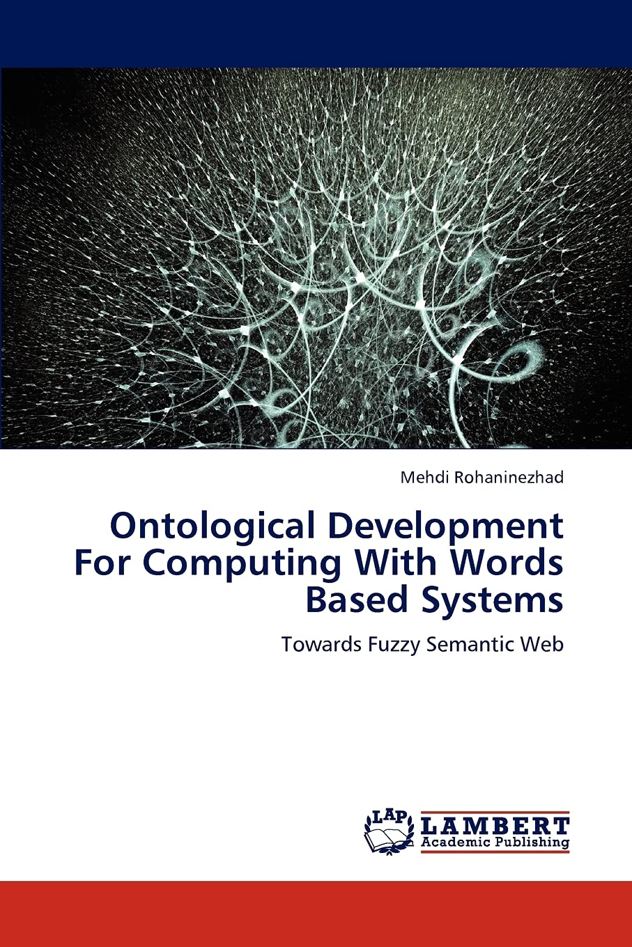 Ontological Development For Computing With Words Based Systems: Towards Fuzzy Semantic Web,Used