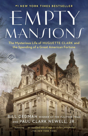 Empty Mansions: The Mysterious Life Of Huguette Clark And The Spending Of A Great American Fortune,Used