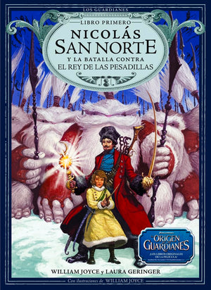 Nicols San Norte Y La Batalla Contra El Rey De Las Pesadillas (1) (Los Guardianes) (Spanish Edition),Used