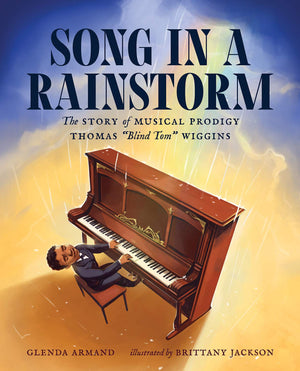 Song In A Rainstorm: The Story Of Musical Prodigy Thomas 'Blind Tom' Wiggins,Used
