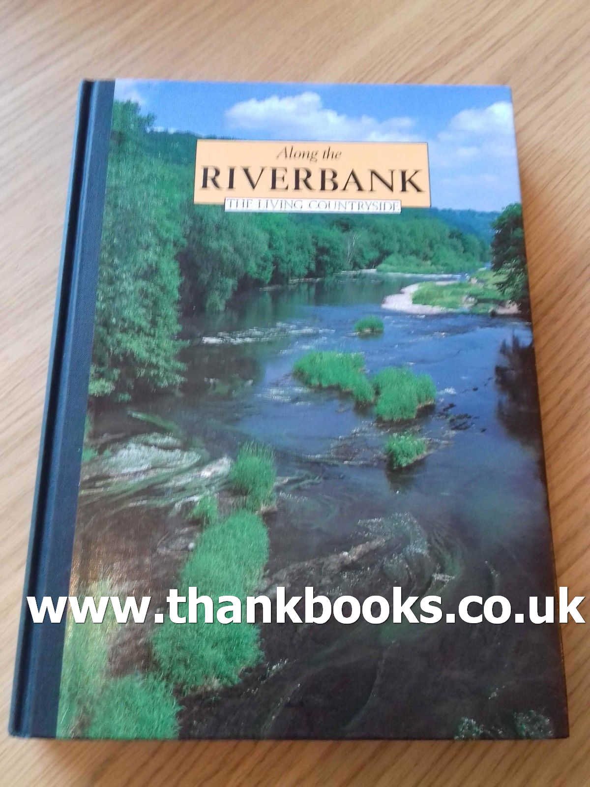 Along the Riverbank (The Living Countryside),Used