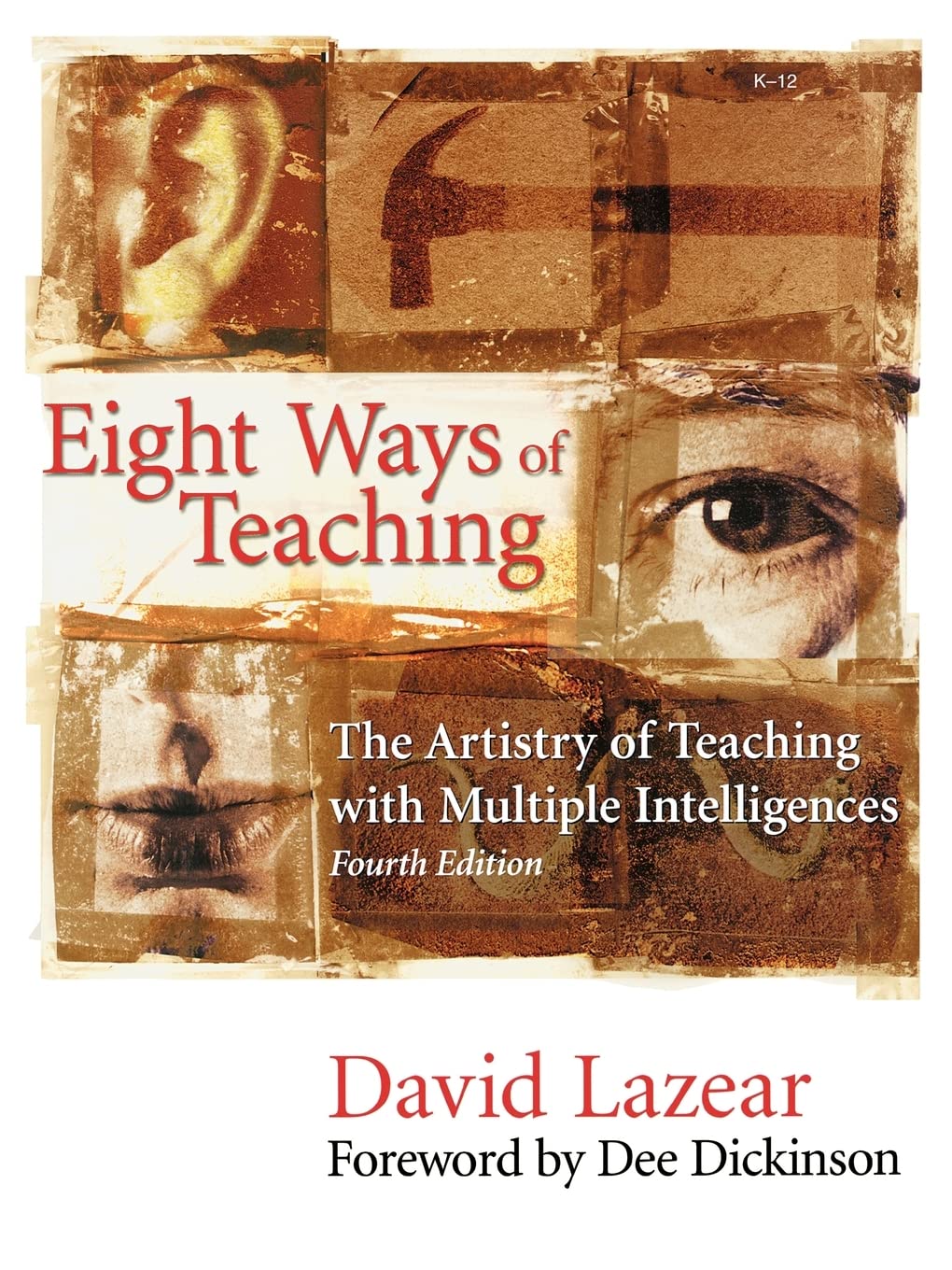 Eight Ways of Teaching: The Artistry of Teaching with Multiple Intelligences,New