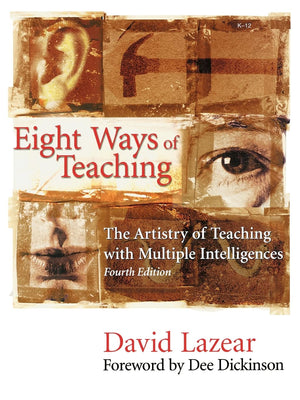 Eight Ways of Teaching: The Artistry of Teaching with Multiple Intelligences,New