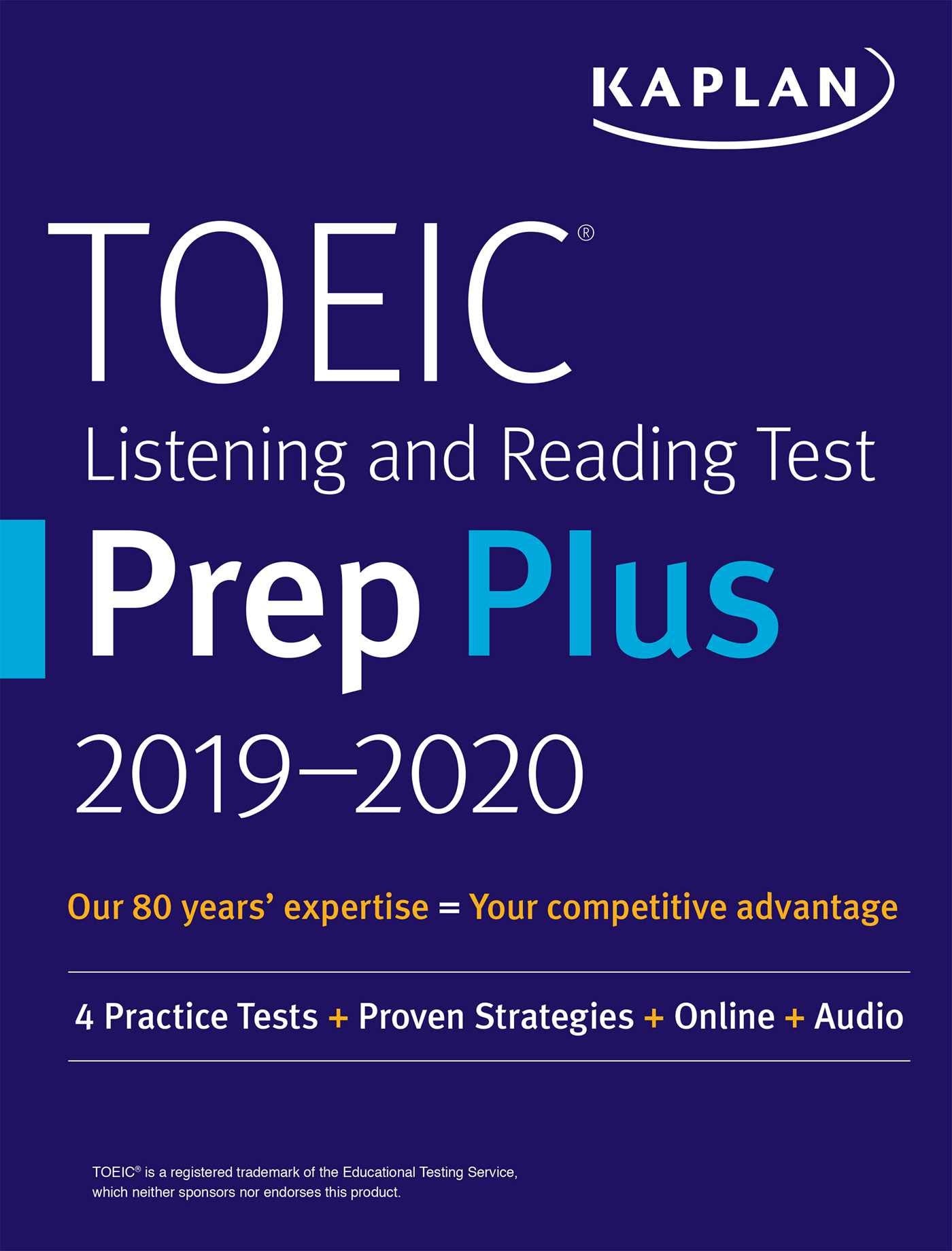 TOEIC Listening and Reading Test Prep Plus 20192020: 4 Practice Tests + Proven Strategies + Online + Audio (Kaplan Test Prep),Used