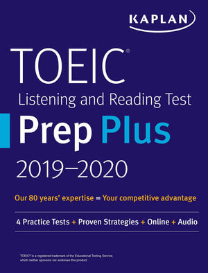 TOEIC Listening and Reading Test Prep Plus 20192020: 4 Practice Tests + Proven Strategies + Online + Audio (Kaplan Test Prep),Used