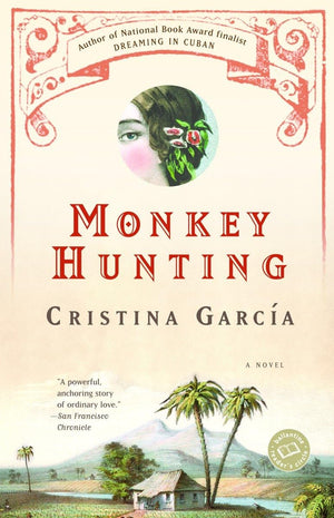 Monkey Hunting: A Novel (Ballantine Reader'S Circle)-used