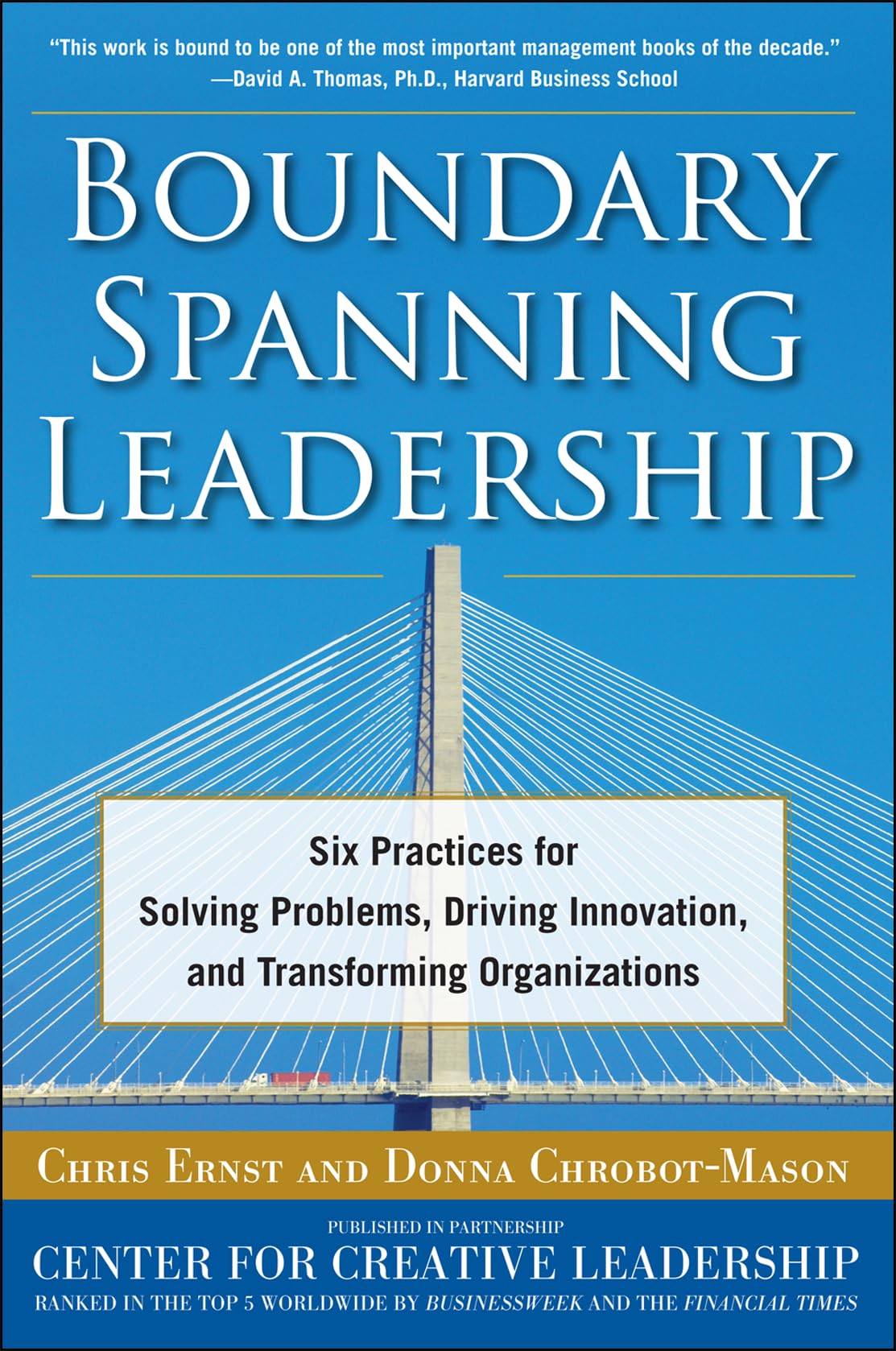 Boundary Spanning Leadership: Six Practices for Solving Problems, Driving Innovation, and Transforming Organizations,Used