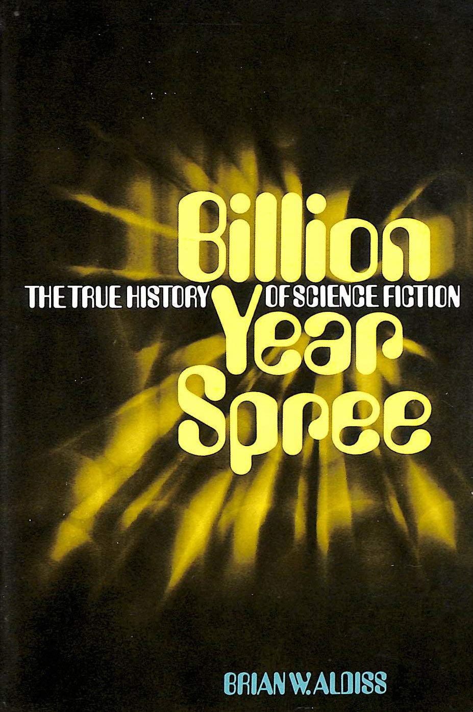 Billion Year Spree: The True History of Science Fiction,Used