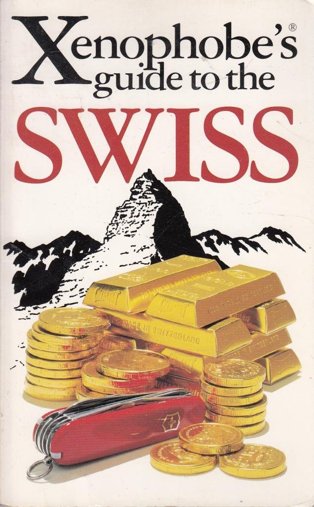 Xenophobe's Guide to Swiss,Used
