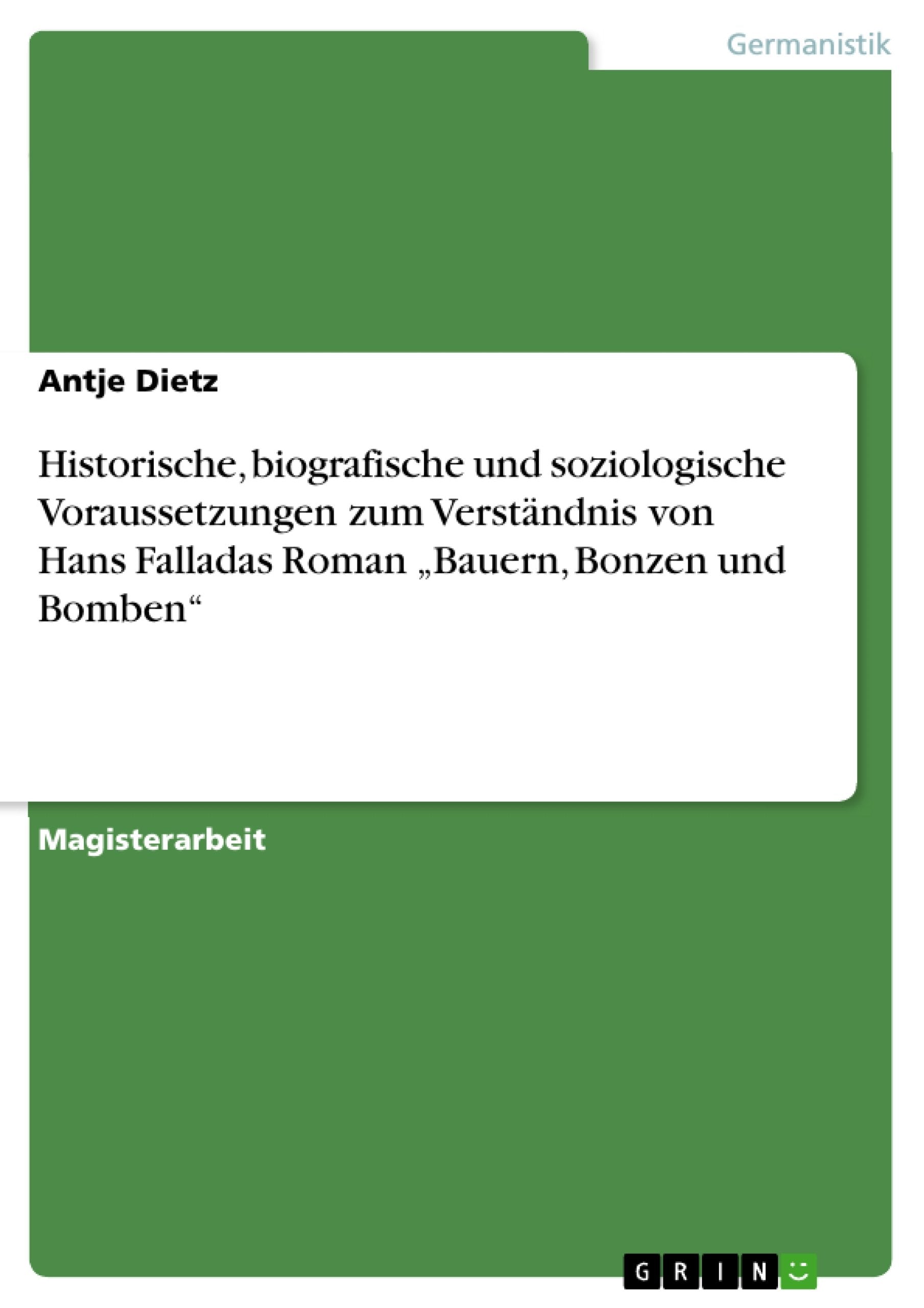 Historische, biografische und soziologische Voraussetzungen zum Verstndnis von Hans Falladas Roman 