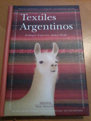 Textiles Argentinos/ Argentine Textiles (Spanish Edition),Used