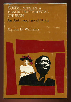 Community in a Black Pentecostal Church: An Anthropological Study,Used