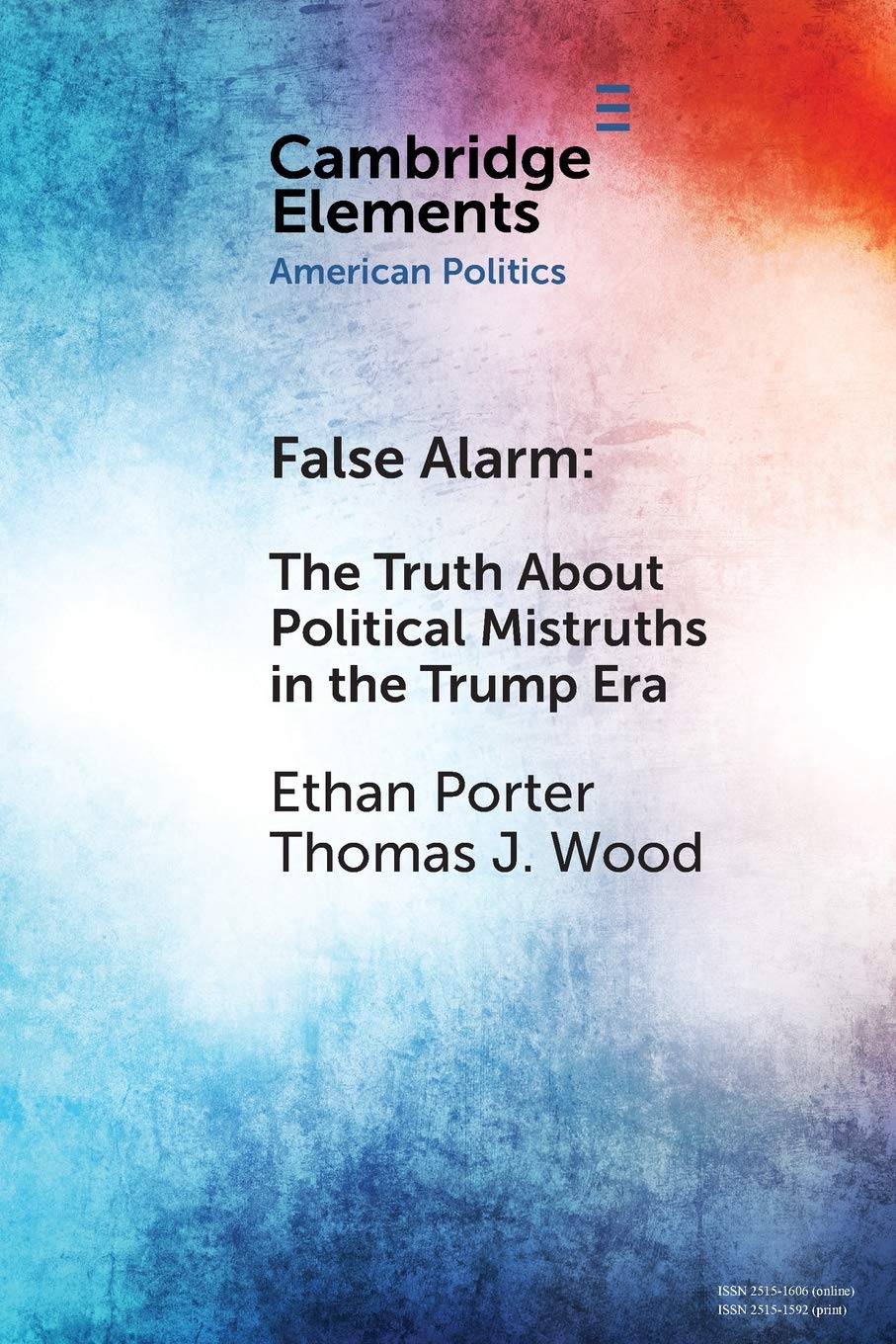 False Alarm: The Truth about Political Mistruths in the Trump Era (Elements in American Politics),Used