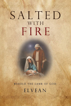 Salted With Fire: Behold The Lamb Of God,Used