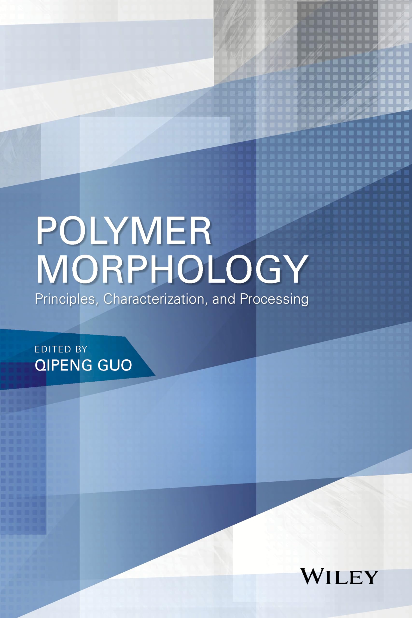Polymer Morphology: Principles, Characterization, and Processing,Used