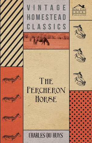 The Percheron Horse,Used