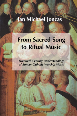 From Sacred Song To Ritual Music: Twentiethcentury Understandings Of Roman Catholic Worship Music,Used